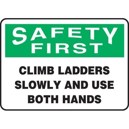 OSHA SAFETY FIRST Safety Sign CLIMB MSTF904XT